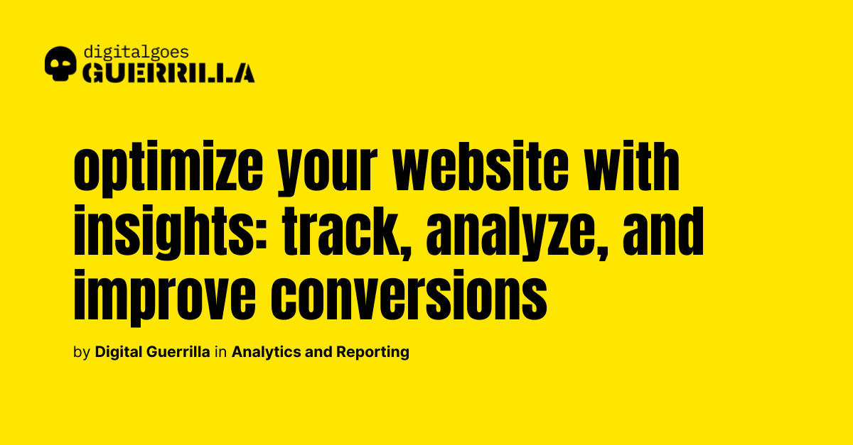 How to make the most out of your website analytics?