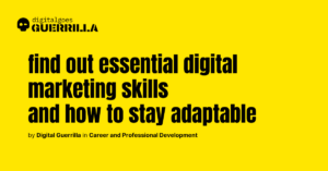 digitalgoesguerrilla - Career and Professional Development_ What skills are crucial for a successful career in digital marketing