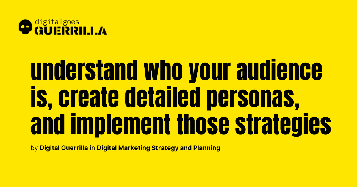 How do you identify and target your audience effectively?