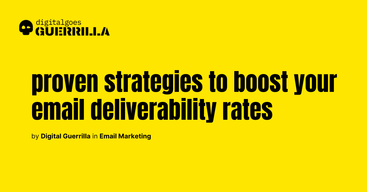 How to improve email deliverability rates?